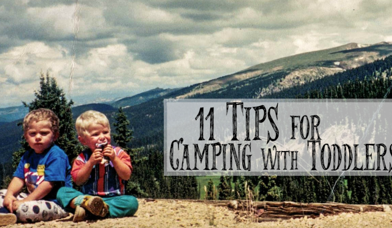 11 Tips for Camping With a Toddler